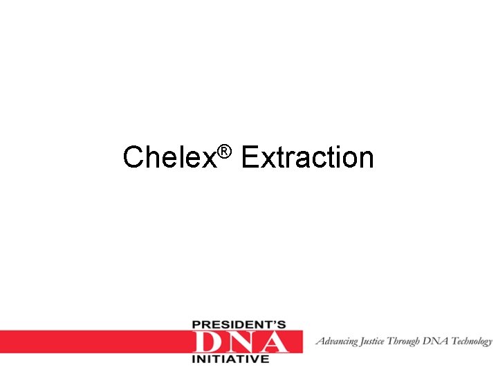 Chelex® Extraction 