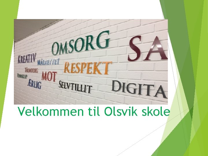 Velkommen til Olsvik skole 