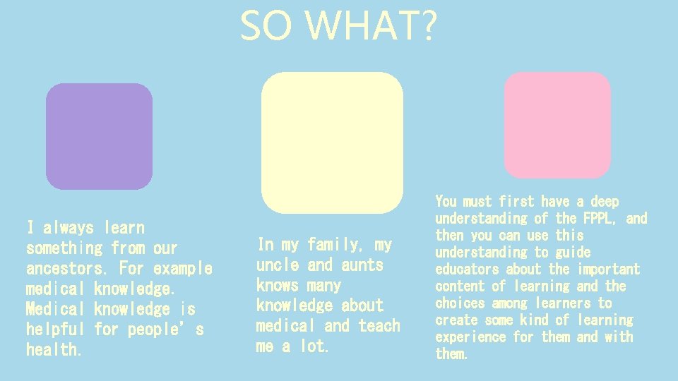 SO WHAT? I always learn something from our ancestors. For example medical knowledge. Medical