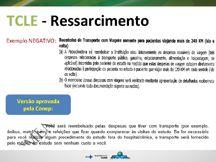 TCLE - Ressarcimento Exemplo NEGATIVO: Versão aprovada pela Conep: 