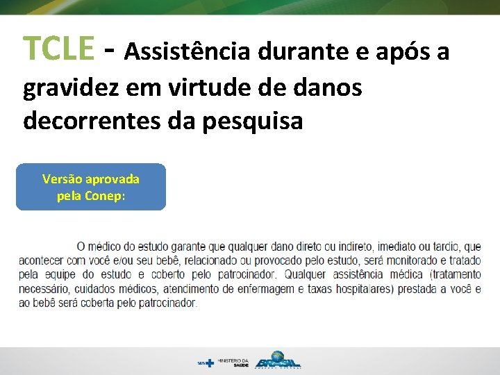 TCLE - Assistência durante e após a gravidez em virtude de danos decorrentes da