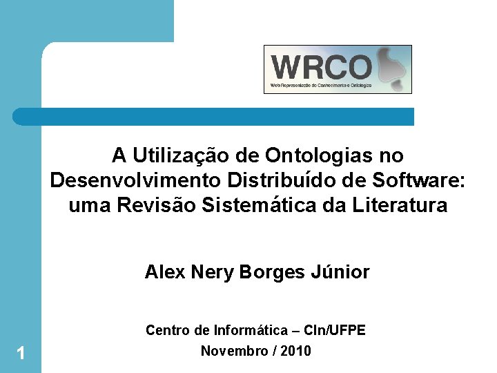 A Utilização de Ontologias no Desenvolvimento Distribuído de Software: uma Revisão Sistemática da Literatura