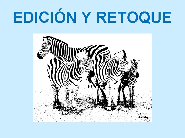 EDICIÓN Y RETOQUE 