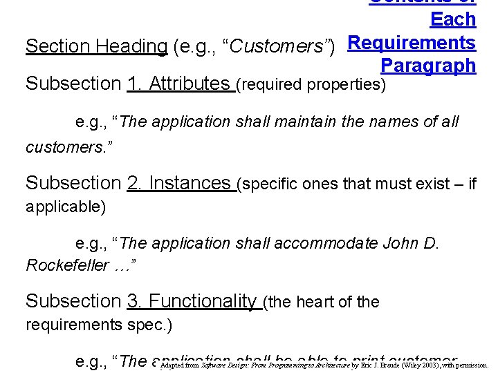 Contents of Each Section Heading (e. g. , “Customers”) Requirements Paragraph Subsection 1. Attributes