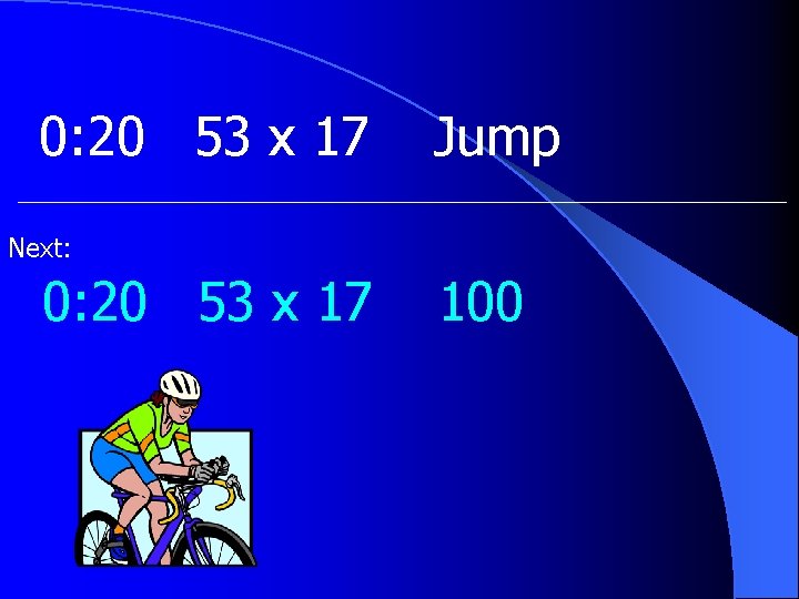 0: 20 53 x 17 Jump Next: 0: 20 53 x 17 100 