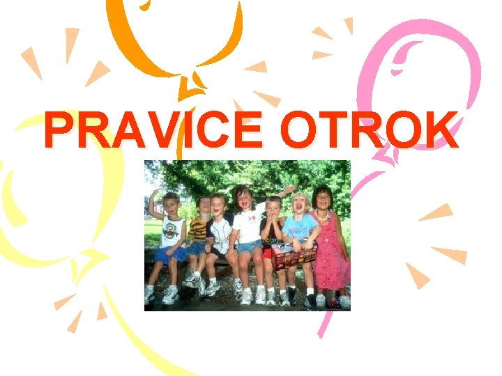 PRAVICE OTROK 