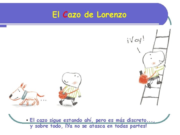 El Cazo de Lorenzo • El cazo sigue estando ahí, pero es más discreto.