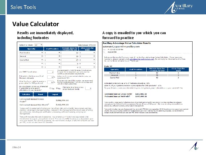 Sales Tools Value Calculator Results are immediately displayed, including footnotes Slide 24 A copy