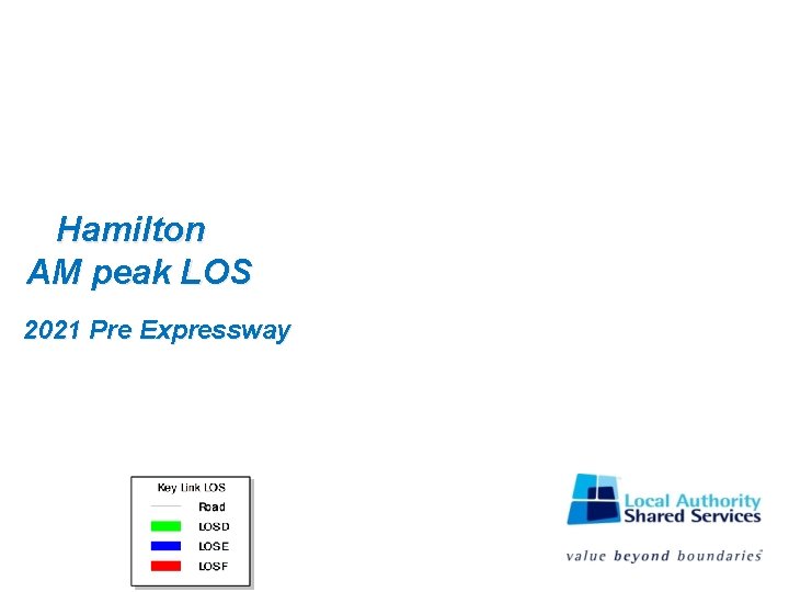 Hamilton AM peak LOS 2021 Pre Expressway 
