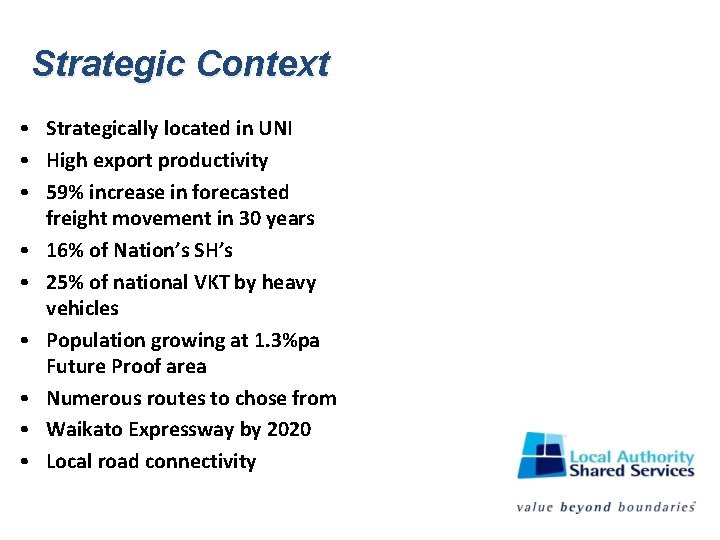 Strategic Context • Strategically located in UNI • High export productivity • 59% increase