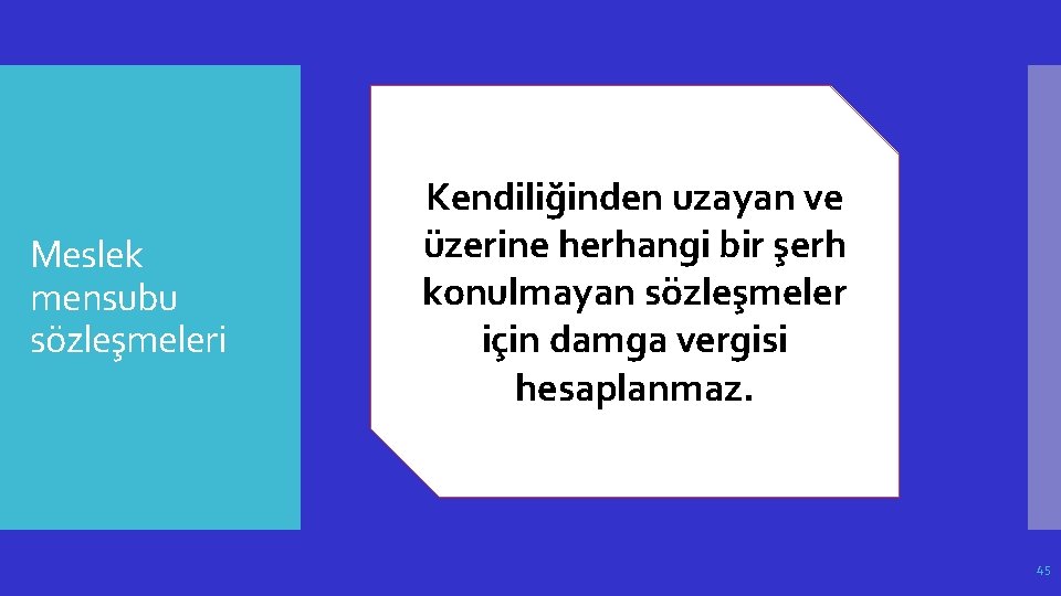 Meslek mensubu sözleşmeleri Kendiliğinden uzayan ve üzerine herhangi bir şerh konulmayan sözleşmeler için damga