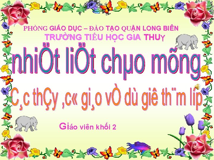 PHÒNG GIÁO DỤC – ĐÀO TẠO QUẬN LONG BIÊN TRƯỜNG TIỂU HỌC GIA THUỴ