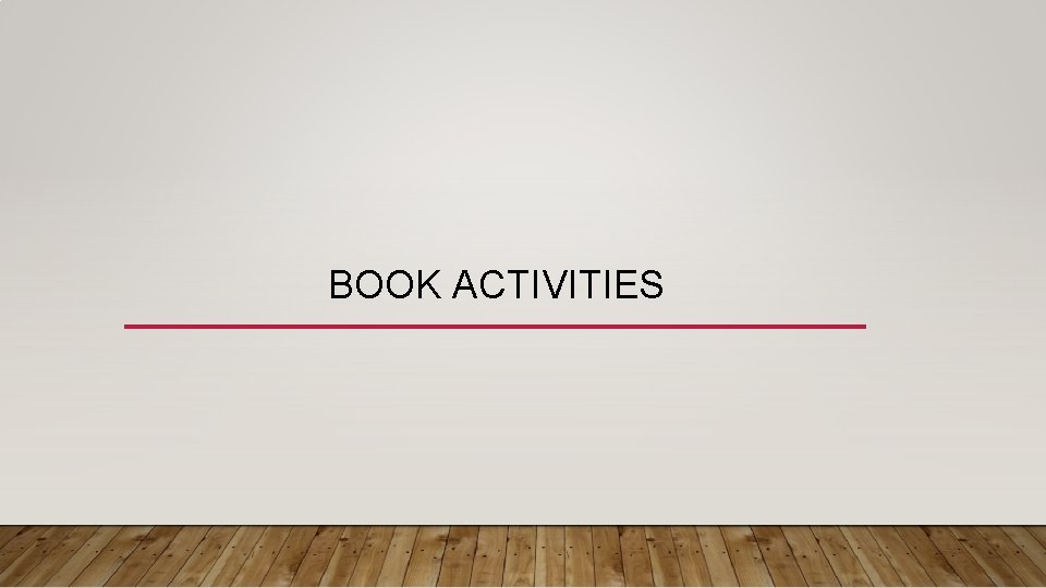 BOOK ACTIVITIES 