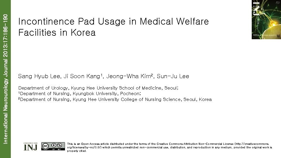 International Neurourology Journal 2013; 17: 186 -190 Incontinence Pad Usage in Medical Welfare Facilities