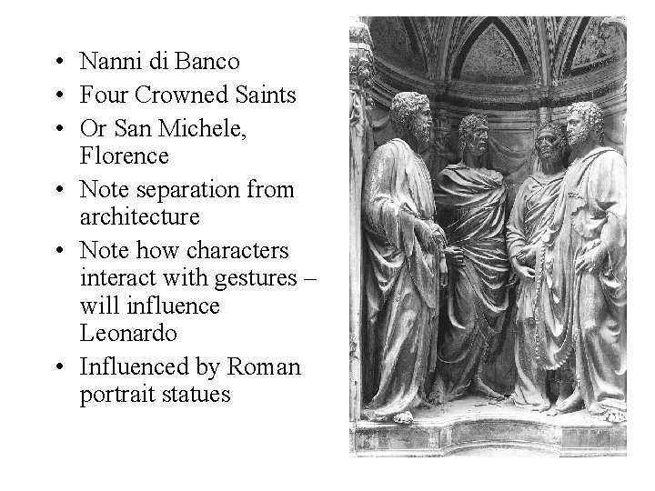 • Nanni di Banco • Four Crowned Saints • Or San Michele, Florence • Nanni di Banco • Four Crowned Saints • Or San Michele, Florence