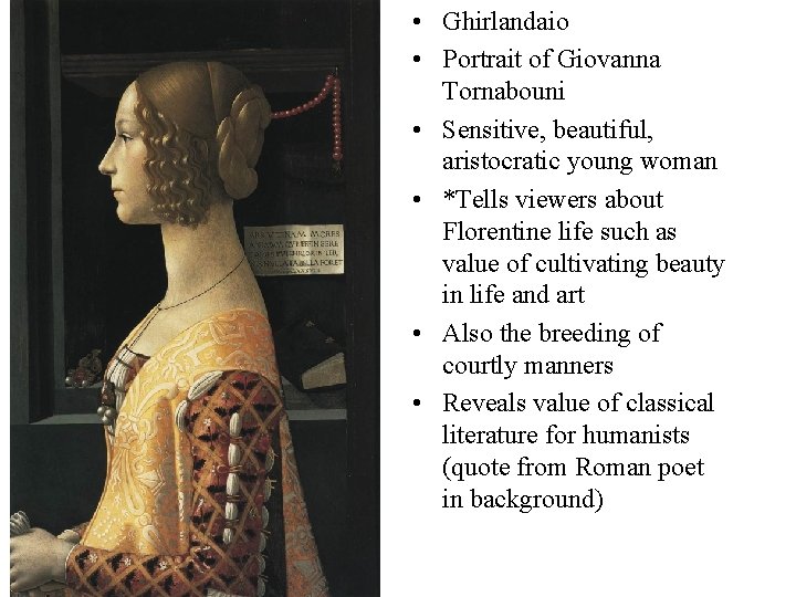 • Ghirlandaio • Portrait of Giovanna Tornabouni • Sensitive, beautiful, aristocratic young woman • Ghirlandaio • Portrait of Giovanna Tornabouni • Sensitive, beautiful, aristocratic young woman