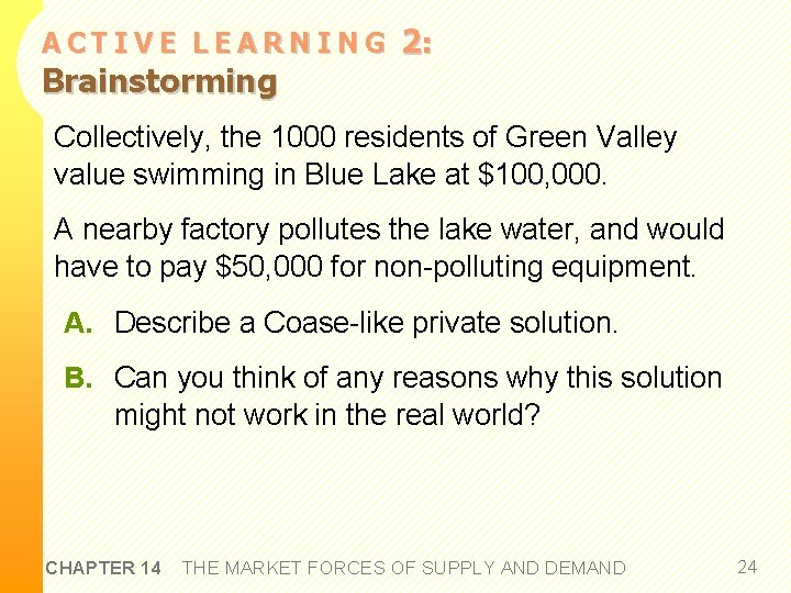 ACTIVE LEARNING Brainstorming 2: Collectively, the 1000 residents of Green Valley value swimming in