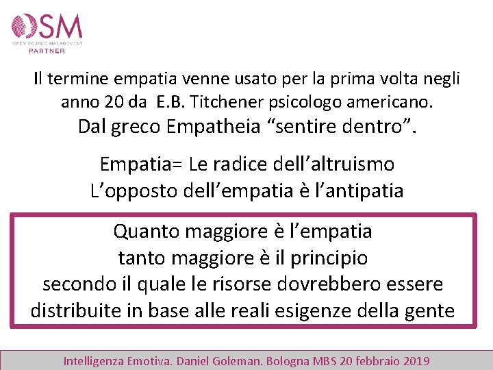 Il termine empatia venne usato per la prima volta negli anno 20 da E.