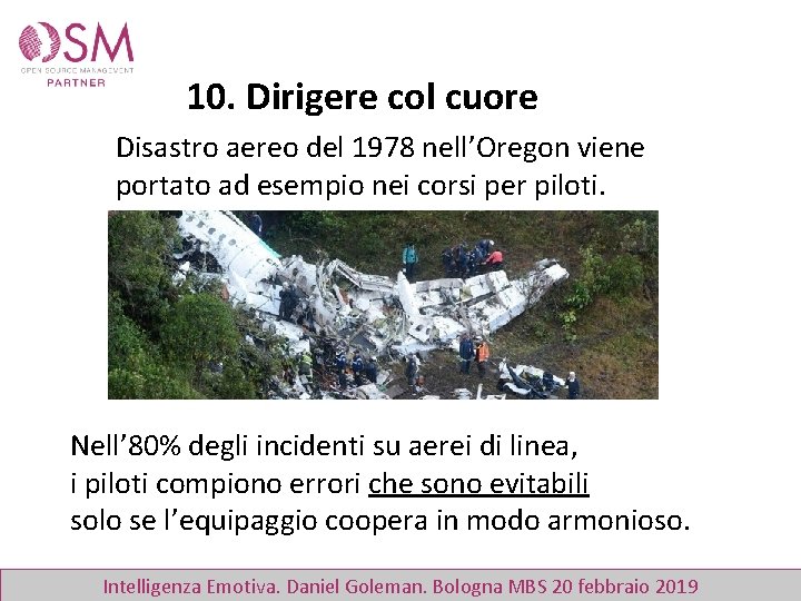 10. Dirigere col cuore Disastro aereo del 1978 nell’Oregon viene portato ad esempio nei