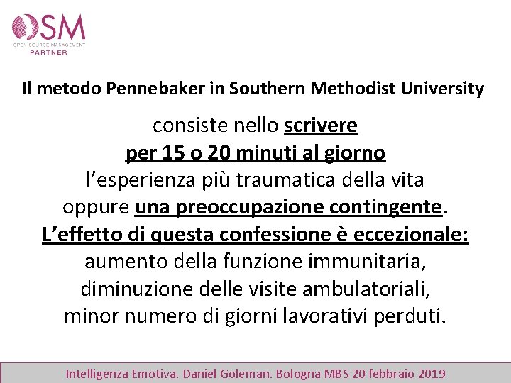Il metodo Pennebaker in Southern Methodist University consiste nello scrivere per 15 o 20