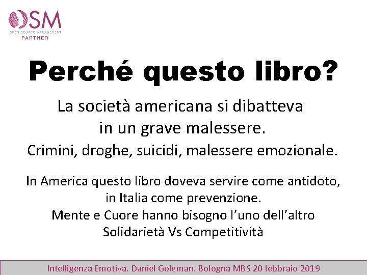 Perché questo libro? La società americana si dibatteva in un grave malessere. Crimini, droghe,