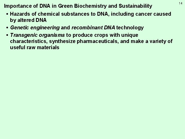 Importance of DNA in Green Biochemistry and Sustainability • Hazards of chemical substances to