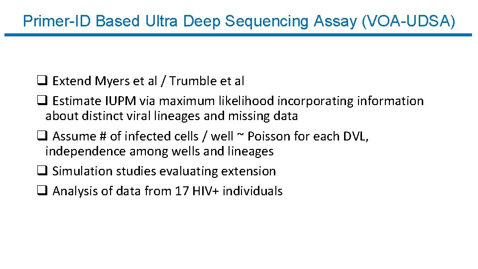 Primer-ID Based Ultra Deep Sequencing Assay (VOA-UDSA) q Extend Myers et al / Trumble