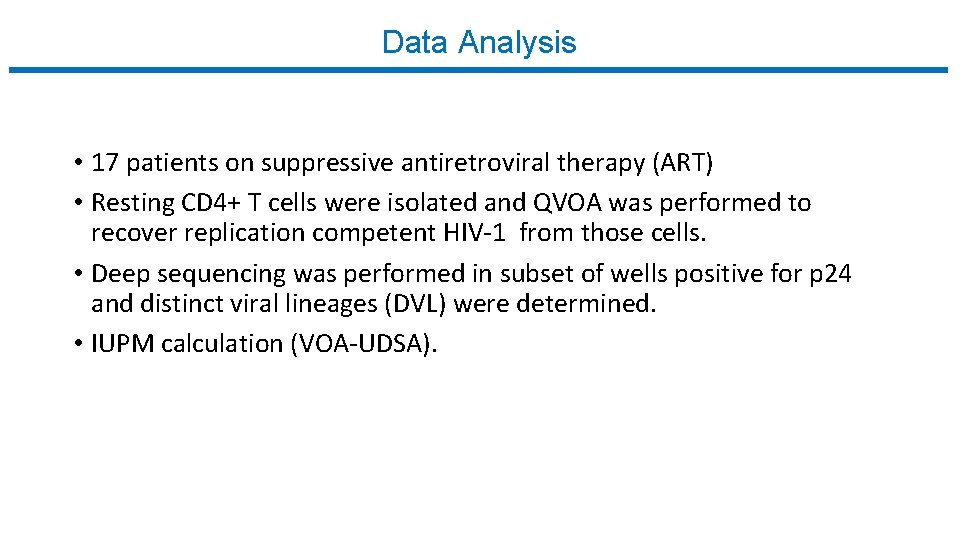 Data Analysis • 17 patients on suppressive antiretroviral therapy (ART) • Resting CD 4+