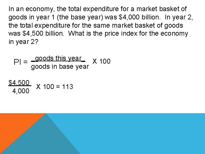 In an economy, the total expenditure for a market basket of goods in year