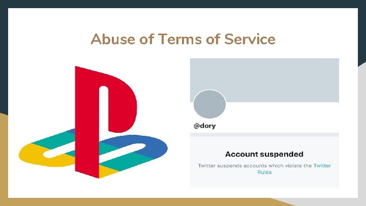 Abuse of Terms of Service 