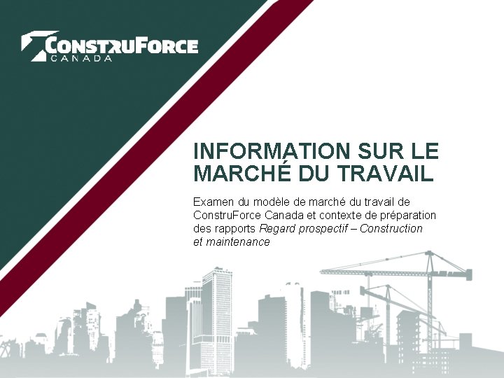 INFORMATION SUR LE MARCH DU TRAVAIL Examen du