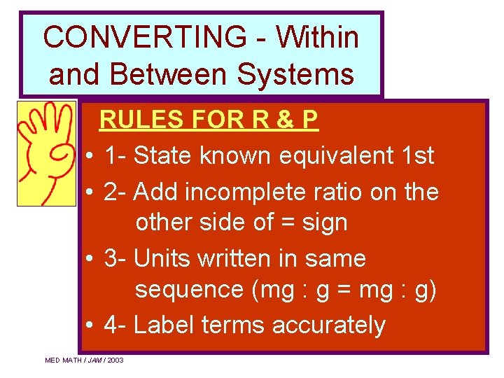 CONVERTING - Within and Between Systems RULES FOR R & P • 1 -
