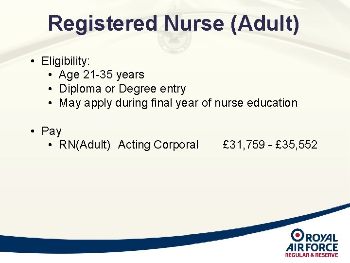 Registered Nurse (Adult) • Eligibility: • Age 21 -35 years • Diploma or Degree Registered Nurse (Adult) • Eligibility: • Age 21 -35 years • Diploma or Degree