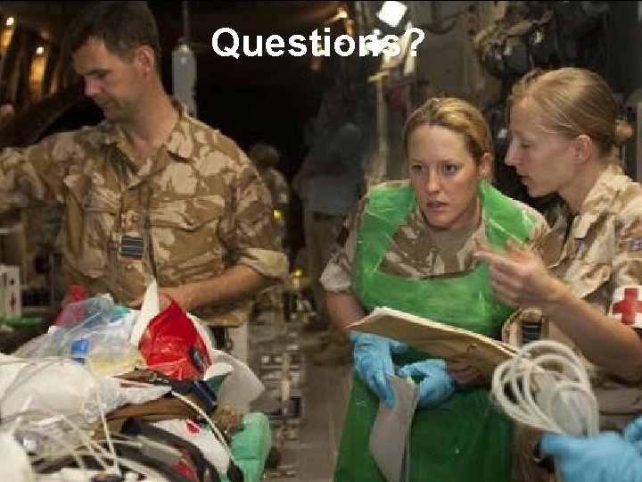 Questions? Questions?
