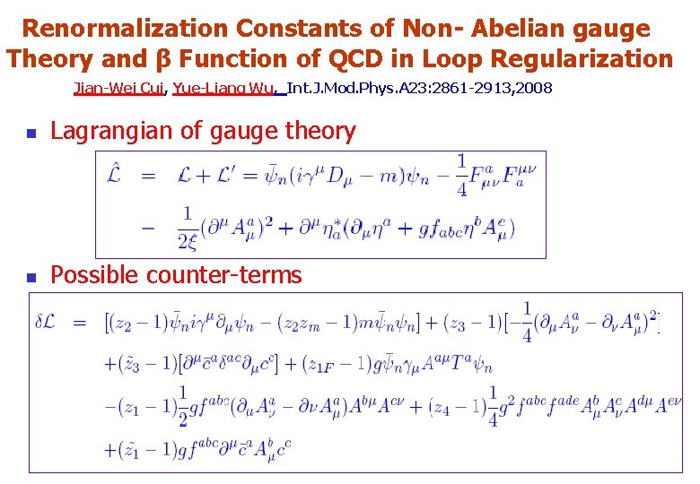 Renormalization Constants of Non- Abelian gauge Theory and β Function of QCD in Loop