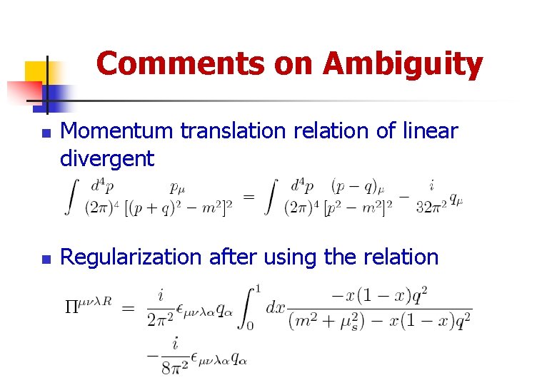 Comments on Ambiguity n n Momentum translation relation of linear divergent Regularization after using