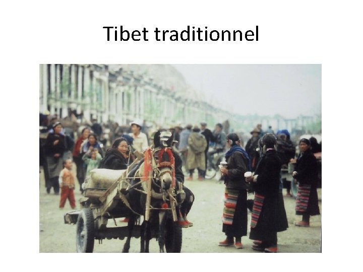 Tibet traditionnel 
