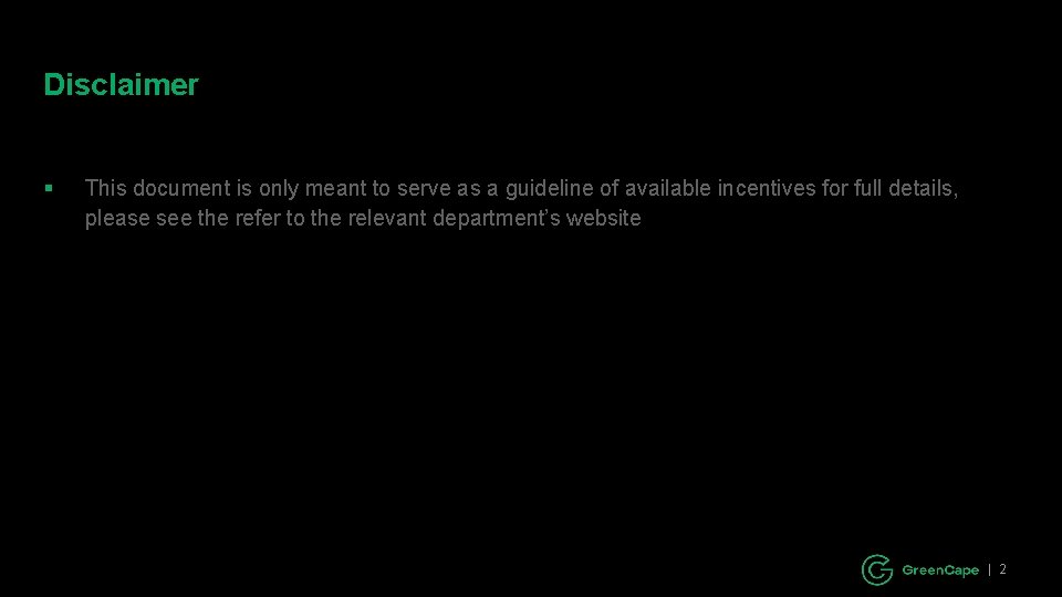 Disclaimer § This document is only meant to serve as a guideline of available