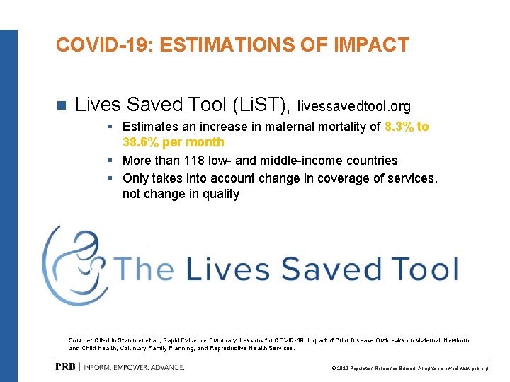 COVID-19: ESTIMATIONS OF IMPACT n Lives Saved Tool (Li. ST), livessavedtool. org § Estimates