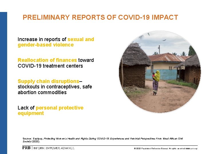 PRELIMINARY REPORTS OF COVID-19 IMPACT Increase in reports of sexual and gender-based violence Reallocation
