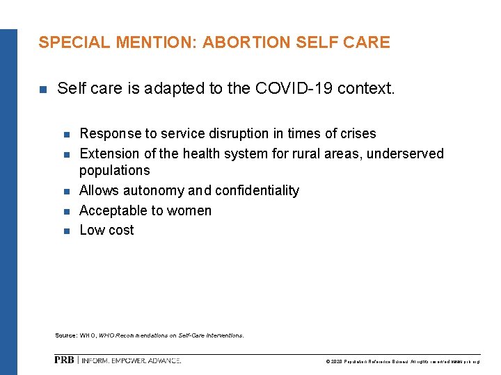 SPECIAL MENTION: ABORTION SELF CARE n Self care is adapted to the COVID-19 context.