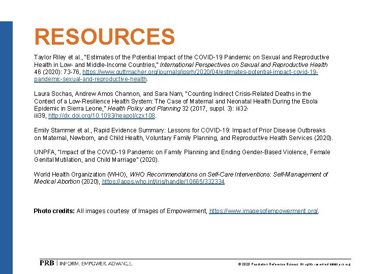 RESOURCES Taylor Riley et al. , “Estimates of the Potential Impact of the COVID-19