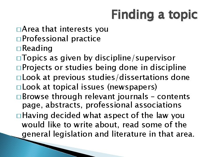 � Area Finding a topic that interests you � Professional practice � Reading �