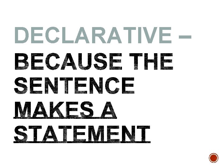 DECLARATIVE – 