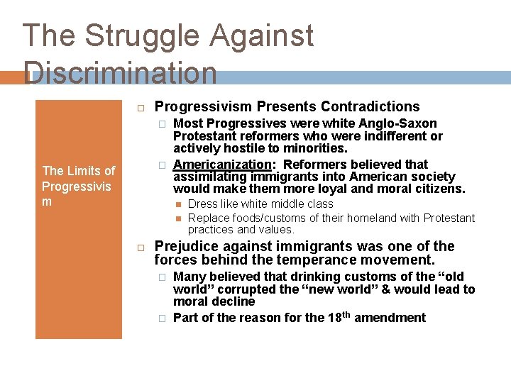 The Struggle Against Discrimination Progressivism Presents Contradictions � � The Limits of Progressivis m