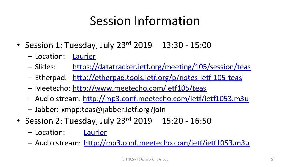 Session Information • Session 1: Tuesday, July 23 rd 2019 13: 30 - 15: