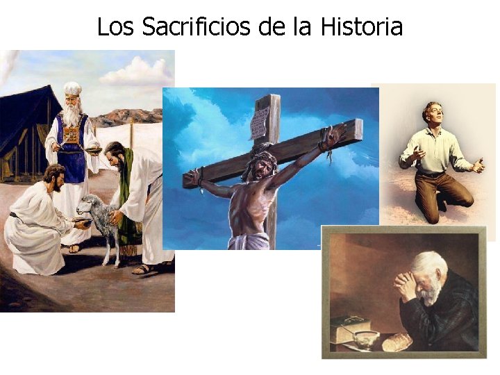 Los Sacrificios de la Historia 