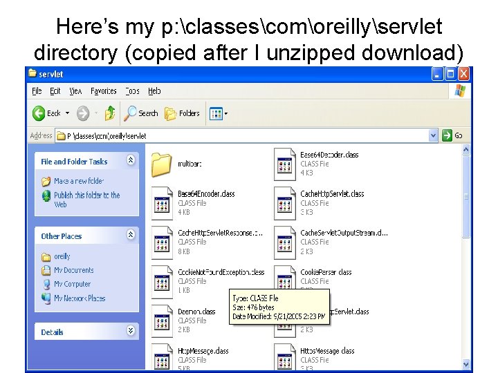 Here’s my p: classescomoreillyservlet directory (copied after I unzipped download) 