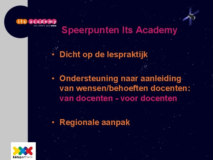 Speerpunten Its Academy • Dicht op de lespraktijk • Ondersteuning naar aanleiding van wensen/behoeften