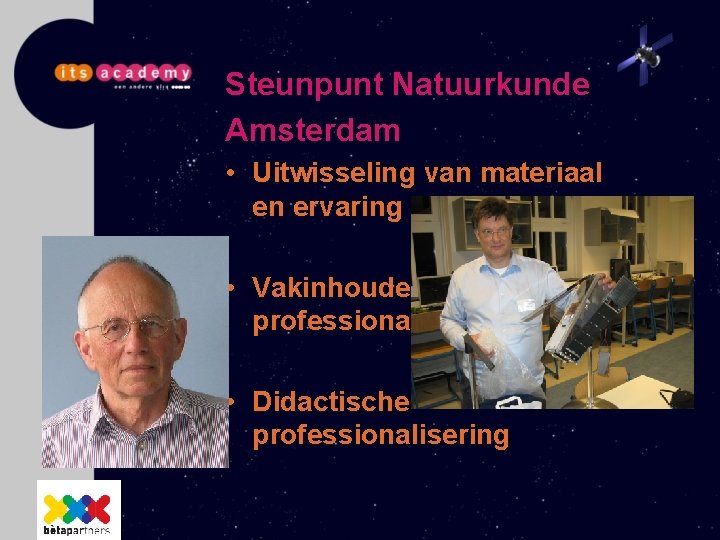 Steunpunt Natuurkunde Amsterdam • Uitwisseling van materiaal en ervaring • Vakinhoudelijke professionalisering • Didactische